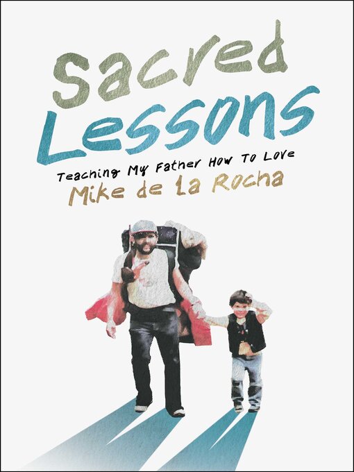 Title details for Sacred Lessons by Mike de la Rocha - Available